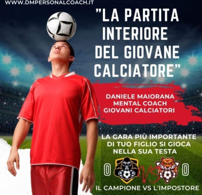 LA PARTITA INTERIORE DEL GIOVANE CALCIATORE