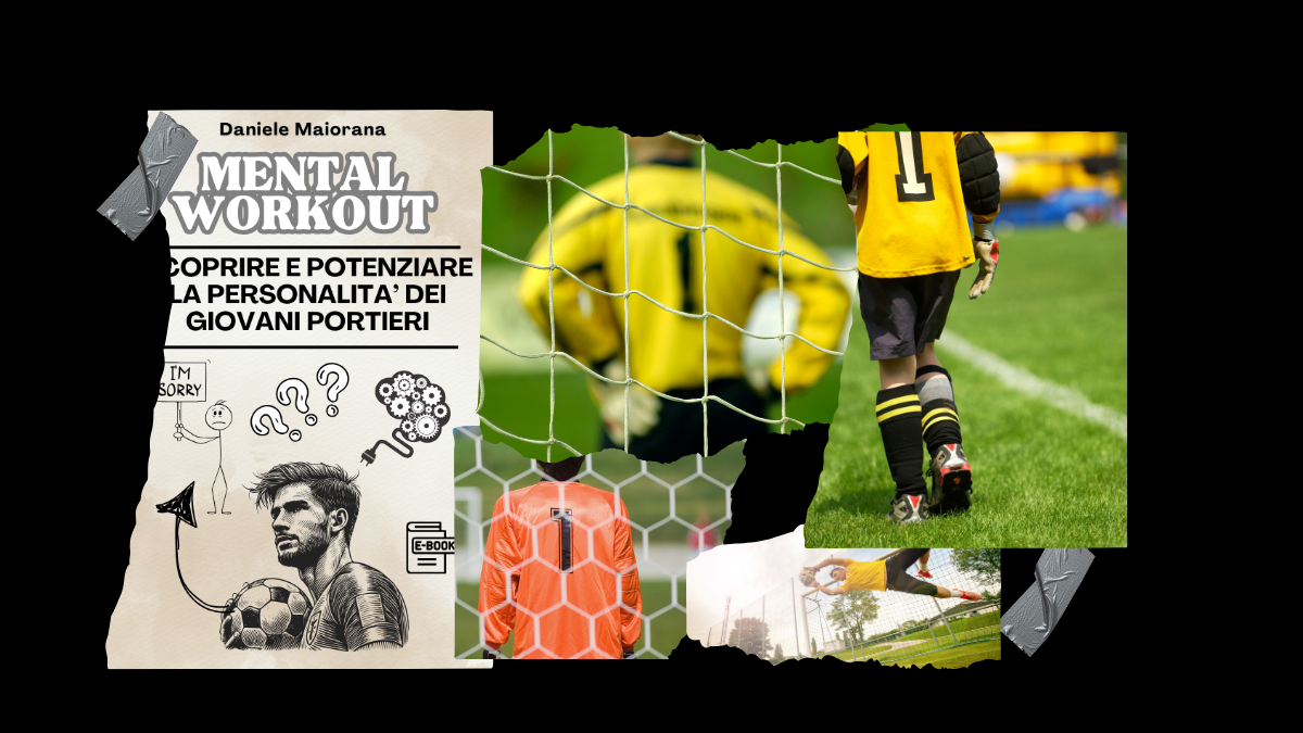 Mentalità e personalità del giovane portiere